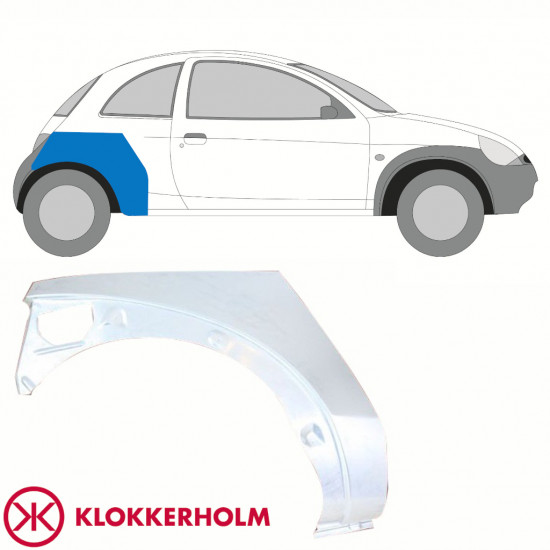 FORD KA 1996-2008 HINTEN KOTFLÜGEL REPARATURBLECH / RECHTS